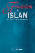 Feminism and Islam: Legal and Literary Perspectives