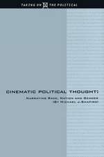 Cinematic Political Thought: Narrating Race, Nation and Gender