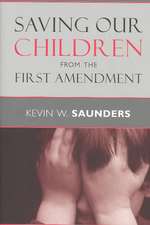 Saving Our Children from the First Amendment