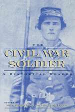 The Civil War Soldier – A Historical Reader