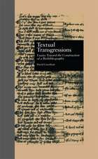 Textual Transgressions: Essays Toward the Construction of a Biobibliography
