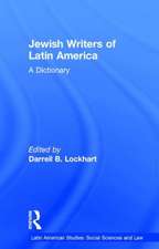 Jewish Writers of Latin America: A Dictionary