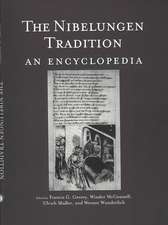 The Nibelungen Tradition: An Encyclopedia