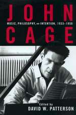 John Cage: Music, Philosophy, and Intention, 1933-1950