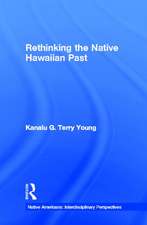 Rethinking the Native Hawaiian Past