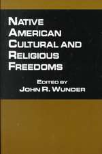 Native American Cultural and Religious Freedoms