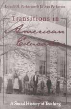 Transitions in American Education: A Social History of Teaching