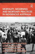 Mortality, Mourning and Mortuary Practices in Indigenous Australia