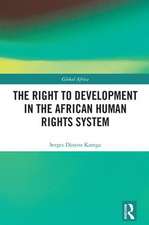 The Right to Development in the African Human Rights System