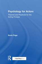 Psychology for Actors: Theories and Practices for the Acting Process