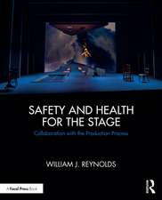 Safety and Health for the Stage: Collaboration with the Production Process