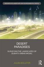 Desert Paradises: Surveying the Landscapes of Dubai’s Urban Model