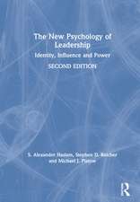 The New Psychology of Leadership: Identity, Influence and Power