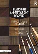 Silverpoint and Metalpoint Drawing: A Complete Guide to the Medium