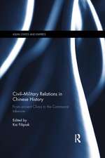 Civil-Military Relations in Chinese History: From Ancient China to the Communist Takeover