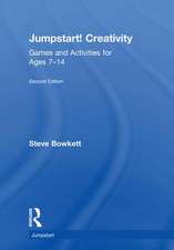 Jumpstart! Creativity: Games and Activities for Ages 7–14