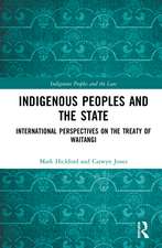 Indigenous Peoples and the State: International Perspectives on the Treaty of Waitangi