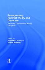 Transgressing Feminist Theory and Discourse: Advancing Conversations across Disciplines