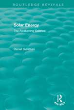 Routledge Revivals: Solar Energy (1979): The Awakening Science