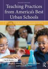 Teaching Practices from America's Best Urban Schools: A Guide for School and Classroom Leaders