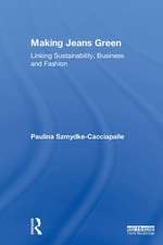 Making Jeans Green: Linking Sustainability, Business and Fashion