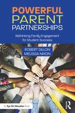 Powerful Parent Partnerships: Rethinking Family Engagement for Student Success