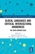 Glocal Languages and Critical Intercultural Awareness: The South Answers Back