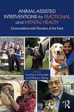 Animal-Assisted Interventions for Emotional and Mental Health: Conversations with Pioneers of the Field