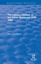 Routledge Revivals: The Literary Humour of the Urban Northeast 1830-1890 (1983)