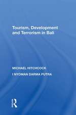 Tourism, Development and Terrorism in Bali