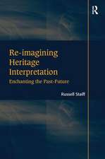 Re-imagining Heritage Interpretation: Enchanting the Past-Future