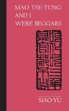 Mao Tse-Tung & I Were Beggars