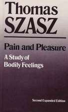 Pain and Pleasure