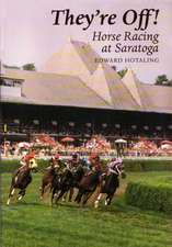 They're Off!: Horse Racing at Saratoga