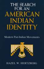 Search for an American Indian Identity: Modern Pan-Indian Movements