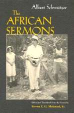 Albert Schweitzer's African Sermons