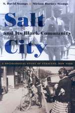 Salt City and Its Black Community: A Sociological Study of Syracuse, New York