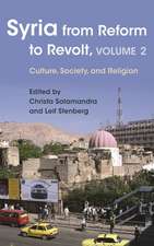 Syria from Reform to Revolt, Volume 2: Culture, Society, and Religion