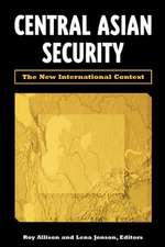 Central Asian Security: The New International Context