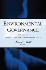 Environmental Governance: A Report on the Next Generation of Environmental Policy