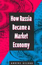 How Russia Became a Market Economy