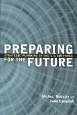 Preparing for the Future: Strategic Planning in the U.S. Air Force