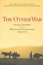 The Other War: Global Poverty and the Millennium Challenge Account