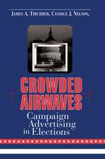 Crowded Airwaves: Campaign Advertising in Elections