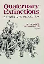 Quaternary Extinctions: A Prehistoric Revolution