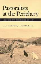 Pastoralists at the Periphery: Herders in a Capitalist World