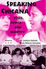 Speaking Chicana: Voice, Power, and Identity