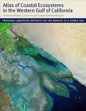 Atlas of Coastal Ecosystems in the Western Gulf of California: Tracking Limestone Deposits on the Margin of a Young Sea