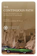 The Continuous Path: Pueblo Movement and the Archaeology of Becoming