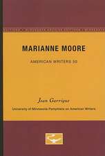 Marianne Moore - American Writers 50: University of Minnesota Pamphlets on American Writers